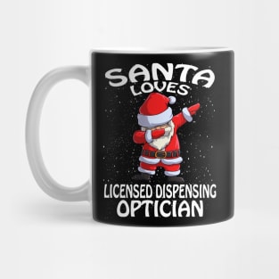 Santa Loves Licensed Dispensing Optician Christmas Mug